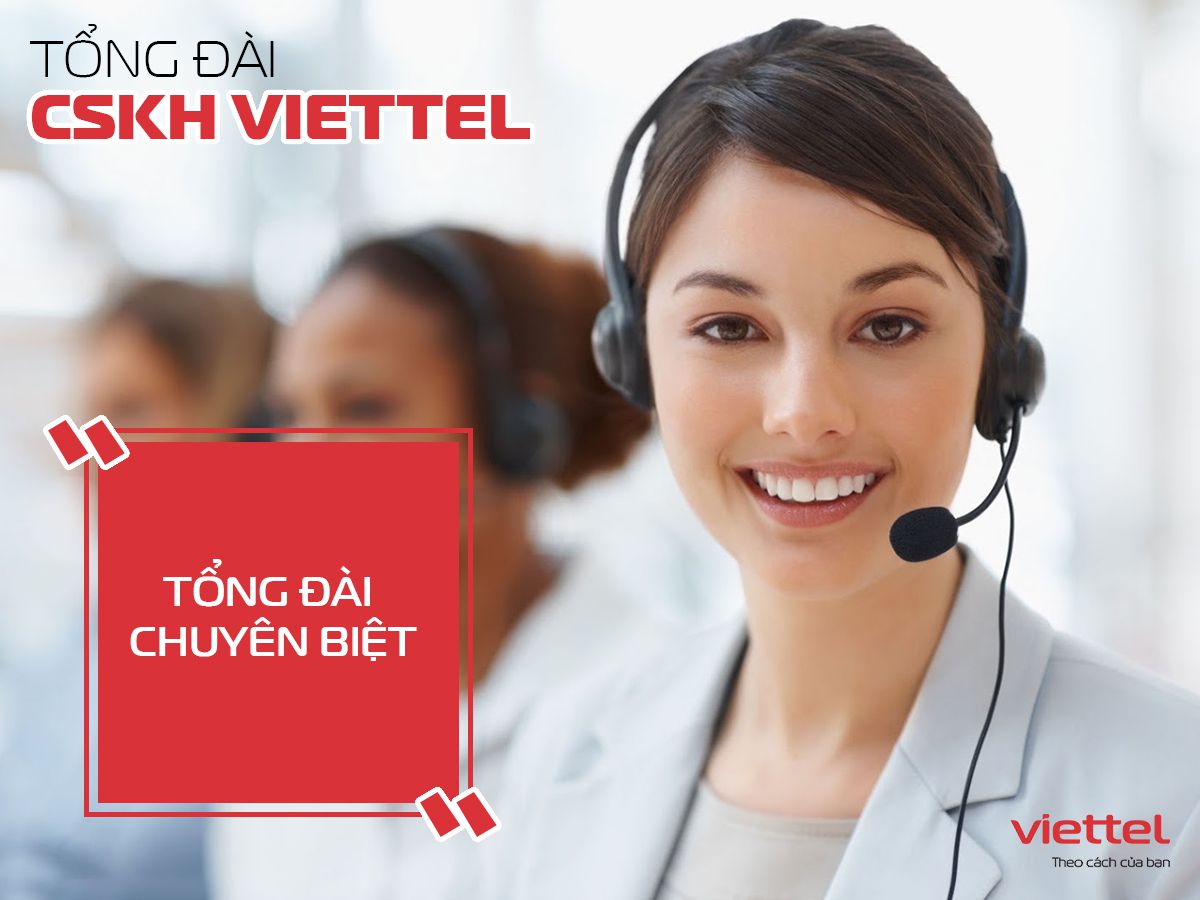 Tổng đài CSKH Viettel giải đáp nhanh 24/7